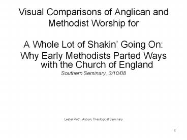 Visual Comparisons of Anglican and Methodist Worship for