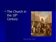 The Church in the 18th Century