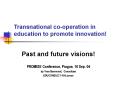 Transnational co-operation in education to promote innovation! PowerPoint PPT Presentation