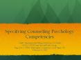 Specifying Counseling Psychology Competencies PowerPoint PPT Presentation