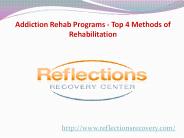 Addiction Rehab Programs - Top 4 Methods of Rehabilitation