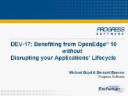 DEV-17:%20Benefiting%20from%20OpenEdge