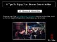 8 tips to enjoy your dinner date at a bar PowerPoint PPT Presentation