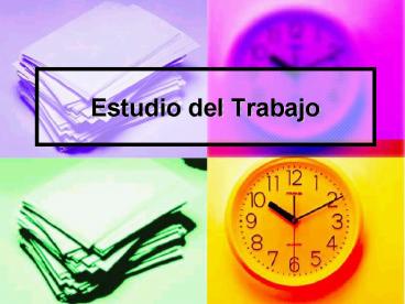 Estudio del Trabajo