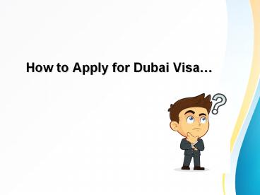 Dubai Visa - Know your dubai visa details