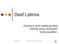 Deaf Latinos PowerPoint PPT Presentation