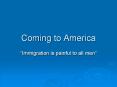 Coming to America PowerPoint PPT Presentation
