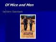 Of Mice and Men PowerPoint PPT Presentation