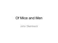 Of Mice and Men PowerPoint PPT Presentation