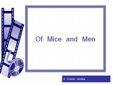 Of Mice and Men