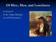 Of Mice, Men, and Loneliness PowerPoint PPT Presentation