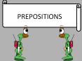 PREPOSITIONS PowerPoint PPT Presentation