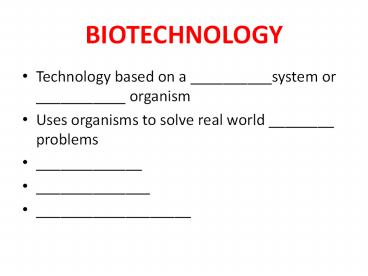 BIOTECHNOLOGY