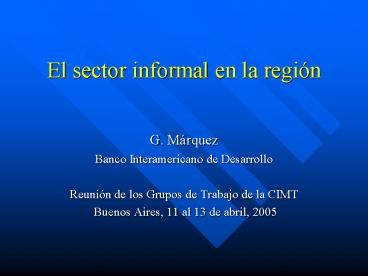 El sector informal en la regi