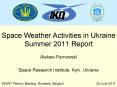 Space Weather Activities in Ukraine Summer 2011 Report PowerPoint PPT Presentation