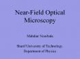 Near-Field Optical Microscopy PowerPoint PPT Presentation
