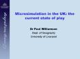 Microsimulation in the UK: the current state of play PowerPoint PPT Presentation