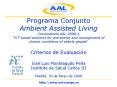 Programa Conjunto Ambient Assisted Living Convocatoria AAL-2008-1  PowerPoint PPT Presentation