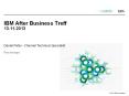 IBM%20After%20Business%20Treff%2013.11.2013 PowerPoint PPT Presentation