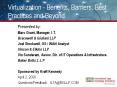 Virtualization - Benefits, Barriers, Best Practices and Beyond PowerPoint PPT Presentation