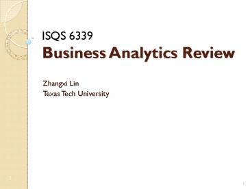 ISQS 6339 Business Analytics Review