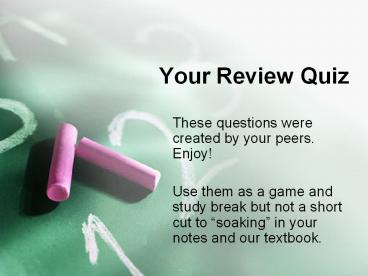 Your Review Quiz