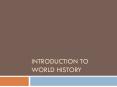 Introduction to World History PowerPoint PPT Presentation