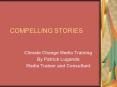 COMPELLING STORIES PowerPoint PPT Presentation