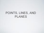 POINTS, LINES, AND PLANES