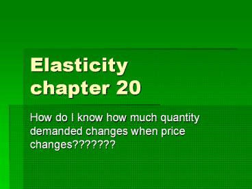 Elasticity chapter 20