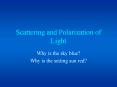 Scattering and Polarization of Light PowerPoint PPT Presentation