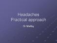 Headaches Practical approach PowerPoint PPT Presentation