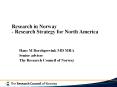 Research in Norway - Research Strategy for North America PowerPoint PPT Presentation