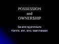 POSSESSION and OWNERSHIP PowerPoint PPT Presentation
