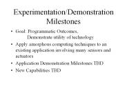 Experimentation/Demonstration Milestones