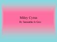 Miley Cyrus PowerPoint PPT Presentation