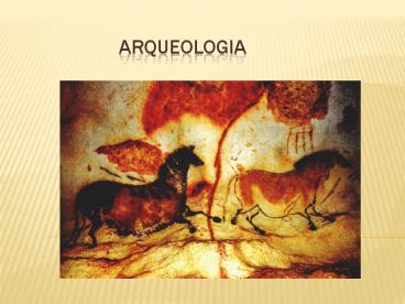ARQUEOLOGIA