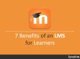 7 Benefits of an LMS for Learners PowerPoint PPT Presentation