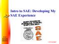 Intro to SAE: Developing My SAE Experience PowerPoint PPT Presentation