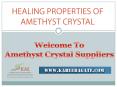 Wholesale Amethyst Crystal Suppliers PowerPoint PPT Presentation