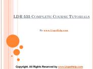 LDR 535 Complete Course Tutorials
