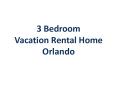 3 Bedroom Vacation rental home PowerPoint PPT Presentation
