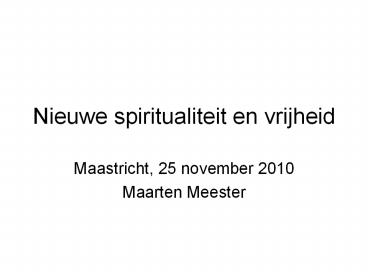 Nieuwe spiritualiteit en vrijheid
