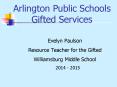 Arlington Public Schools Gifted Services PowerPoint PPT Presentation