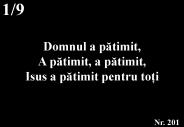 Domnul a patimit,