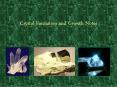 Crystal Formation and Growth Notes PowerPoint PPT Presentation