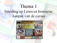 Thema 1 Inleiding op Leren en Instructie Aanpak van de cursus PowerPoint PPT Presentation