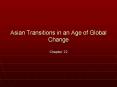Asian Transitions in an Age of Global Change PowerPoint PPT Presentation