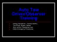 Auto Tow Driver/Observer Training PowerPoint PPT Presentation