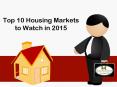 Top 10 Housing Markets to Watch in 2015 PowerPoint PPT Presentation